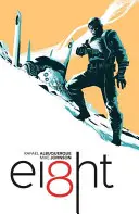 Ei8ht, svazek 1: Vyvrženci - Ei8ht, Volume 1: Outcast