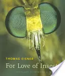 Z lásky k hmyzu - For Love of Insects