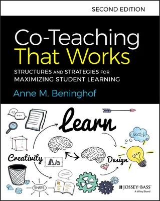 Společné vyučování, které funguje: Struktury a strategie pro maximalizaci učení studentů - Co-Teaching That Works: Structures and Strategies for Maximizing Student Learning