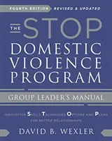 Program Stop domácímu násilí: Příručka pro vedoucí skupiny - The Stop Domestic Violence Program: Group Leader's Manual