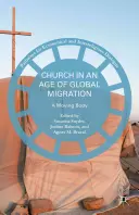 Církev ve věku globální migrace: A Moving Body: A Moving Body - Church in an Age of Global Migration: A Moving Body