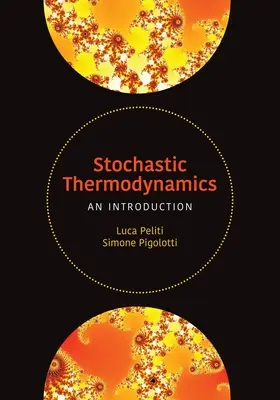 Stochastická termodynamika: Úvod do problematiky - Stochastic Thermodynamics: An Introduction