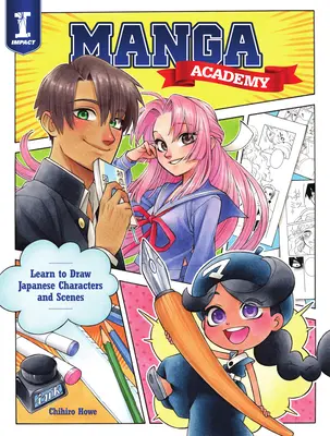 Manga akademie: Naučte se kreslit ilustrace v japonském stylu - Manga Academy: Learn to Draw Japanese-Style Illustration