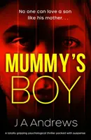 Maminčin chlapec - Mummy's Boy