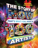 Příběh TEĎ tomu říkám hudba ve 100 umělcích - Story of NOW That's What I Call Music in 100 Artists