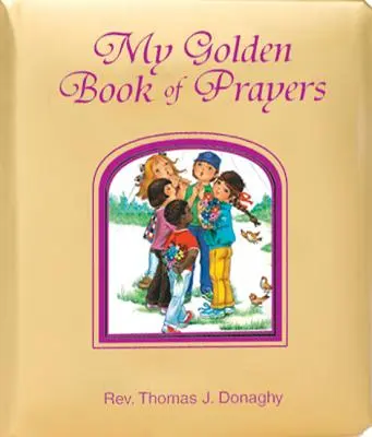 Moje zlatá kniha modliteb - My Golden Book of Prayers