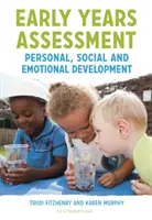 Hodnocení raných let: Osobnostní, sociální a emocionální rozvoj - Early Years Assessment: Personal, Social and Emotional Development