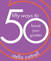 50 způsobů, jak si zlepšit známky - 50 Ways to Boost Your Grades