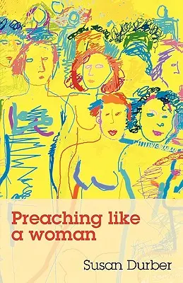 Kázání jako žena - Preaching Like a Woman