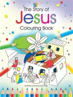 Příběh Ježíše Omalovánky - Story of Jesus Colouring Book