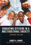 Vzdělávání občanů v multikulturní společnosti - Educating Citizens in a Multicultural Society