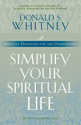 Zjednodušte si svůj duchovní život - Simplify Your Spiritual Life