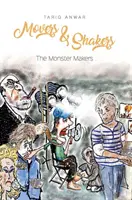 Movers and Shakers, The Monster Makers (Stvořitelé monster) - Movers and Shakers, The Monster Makers