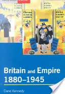 Británie a impérium, 1880-1945 - Britain and Empire, 1880-1945