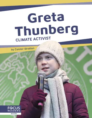 Greta Thunbergová: Thunbergová: klimatická aktivistka - Greta Thunberg: Climate Activist