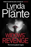 Pomsta vdov - Od autorky bestselleru Vdovy - nyní i filmového zpracování - Widows' Revenge - From the bestselling author of Widows - now a major motion picture