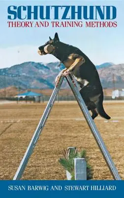 Schutzhund: Teorie a metody výcviku - Schutzhund: Theory and Training Methods