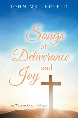 Písně o vysvobození a radosti - Songs of Deliverance and Joy