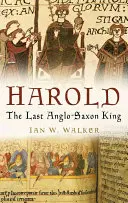 Harold: Poslední anglosaský král - Harold: The Last Anglo-Saxon King