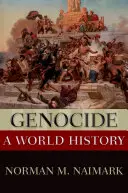 Genocida: Dějiny světa - Genocide: A World History