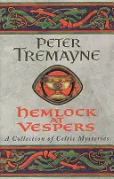 Hemlock at Vespers (Sister Fidelma Mysteries Book 9) - Sbírka napínavých keltských záhad, které nebudete moci odložit - Hemlock at Vespers (Sister Fidelma Mysteries Book 9) - A collection of gripping Celtic mysteries you won't be able to put down