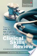 Přehled klinických dovedností: Scénáře založené na standardizovaných pacientech - Clinical Skills Review: Scenarios Based on Standardized Patients