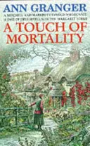 Dotek smrtelnosti (Mitchell & Markby 9) - Útulná detektivka z anglické vesnice plná vtipu a vřelosti - Touch of Mortality (Mitchell & Markby 9) - A cosy English village whodunit of wit and warmth