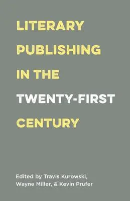 Literární nakladatelství v jednadvacátém století - Literary Publishing in the Twenty-First Century