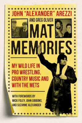 Vzpomínky na mat: Můj divoký život v profesionálním wrestlingu, country hudbě a v týmu Mets. - Mat Memories: My Wild Life in Pro Wrestling, Country Music, and with the Mets