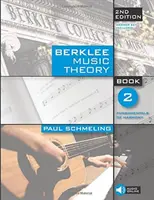 Berklee Music Theory, Book 2: Fundamentals of Harmony (Hudební teorie Berklee, kniha 2: Základy harmonie) - Berklee Music Theory, Book 2: Fundamentals of Harmony