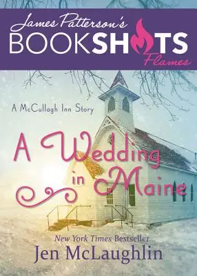Svatba v Maine: Příběh hostince McCullagh Inn - Wedding in Maine: A McCullagh Inn Story