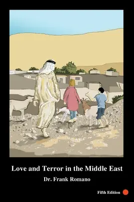 Láska a teror na Blízkém východě, 5. vydání - Love and Terror in the Middle East, 5th Edition