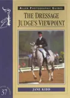 Úhel pohledu drezurního rozhodčího - The Dressage Judge's Viewpoint