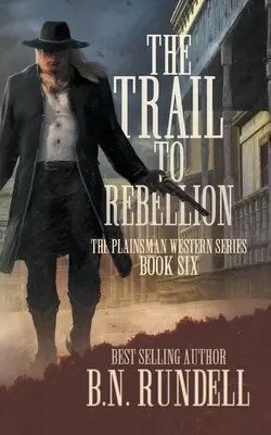Stezka ke vzpouře: Klasická westernová série - The Trail to Rebellion: A Classic Western Series