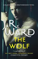 Vlk - kniha druhá z vězeňského tábora Bratrstva černé dýky - The Wolf - Book Two in The Black Dagger Brotherhood Prison Camp