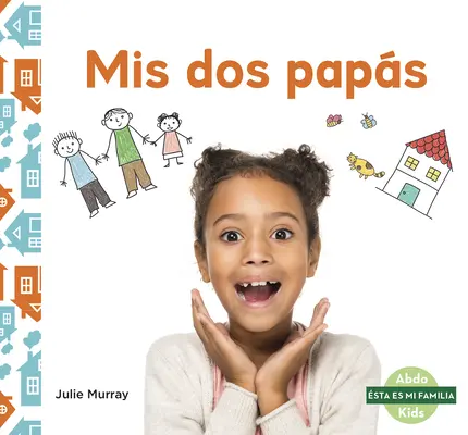 MIS DOS Paps (Moji dva tátové) - MIS DOS Paps (My Two Dads)
