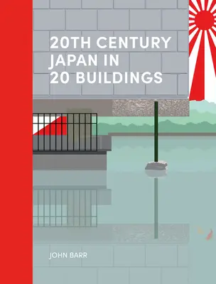 Japonsko 20. století ve 20 budovách - 20th Century Japan in 20 Buildings