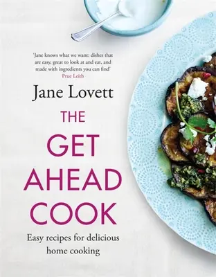 The Get Ahead Cook (Kuchařka s předstihem) - The Get Ahead Cook
