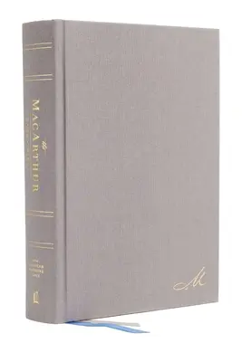 Nasb, MacArthur Study Bible, 2. vydání, tvrdá vazba, šedá barva, pohodlný tisk: Vydání: 1. - Nasb, MacArthur Study Bible, 2nd Edition, Hardcover, Gray, Comfort Print: Unleashing God's Truth One Verse at a Time