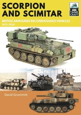 Scorpion a Scimitar: Britská obrněná průzkumná vozidla, 1970-2020 - Scorpion and Scimitar: British Armoured Reconnaissance Vehicles, 1970-2020