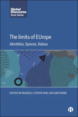 Hranice Evropy: identity, prostory, hodnoty - The Limits of Europe: Identities, Spaces, Values