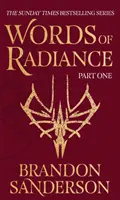 Words of Radiance Part One - The Stormlight Archive Book Two (Slova záře, část první - Druhá kniha Archivu příběhů) - Words of Radiance Part One - The Stormlight Archive Book Two