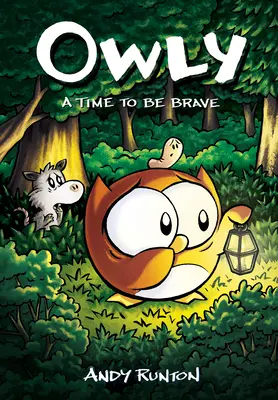 Čas být statečný: Grafický román (Owly #4): Svazek 4 - A Time to Be Brave: A Graphic Novel (Owly #4): Volume 4