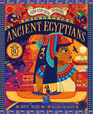Schovávaná a hledaná historie: Starověcí Egypťané - Hide and Seek History: Ancient Egyptians
