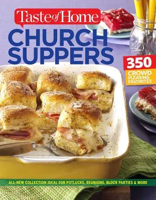 Taste of Home Church Supper Cookbook - nové vydání: Srdce, tělo i ducha nasytí 350 receptů, které se líbí všem. - Taste of Home Church Supper Cookbook--New Edition: Feed the Heart, Body and Spirit with 350 Crowd-Pleasing Recipes