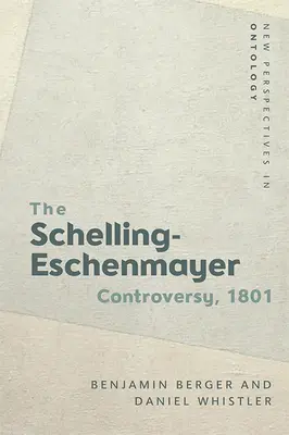 Schelling-Eschenmayerův spor, 1801: Příroda a identita - The Schelling-Eschenmayer Controversy, 1801: Nature and Identity