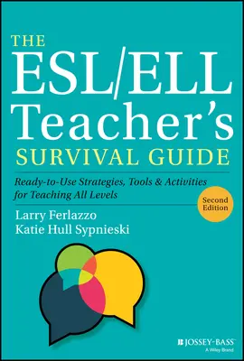 Příručka pro učitele angličtiny a češtiny pro přežití: Připravené strategie, nástroje a aktivity pro výuku na všech úrovních. - The Esl/Ell Teacher's Survival Guide: Ready-To-Use Strategies, Tools, and Activities for Teaching All Levels