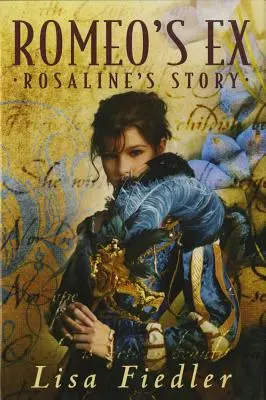 Romeova bývalá: Rosalindin příběh - Romeo's Ex: Rosalind's Story