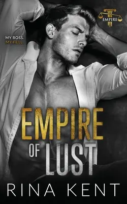 Říše chtíče: Romance o nepřátelích s výhodami - Empire of Lust: An Enemies with Benefits Romance