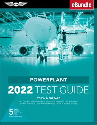 Powerplant Test Guide 2022: Složte zkoušku a zjistěte, co je nezbytné k tomu, abyste se stali bezpečným a kompetentním letcem z nejdůvěryhodnějšího zdroje v oblasti leteckého tra [Wi - Powerplant Test Guide 2022: Pass Your Test and Know What Is Essential to Become a Safe, Competent Amt from the Most Trusted Source in Aviation Tra [Wi
